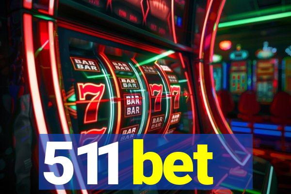 511 bet